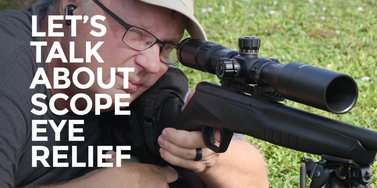 (Gimme Some) Scope Eye Relief