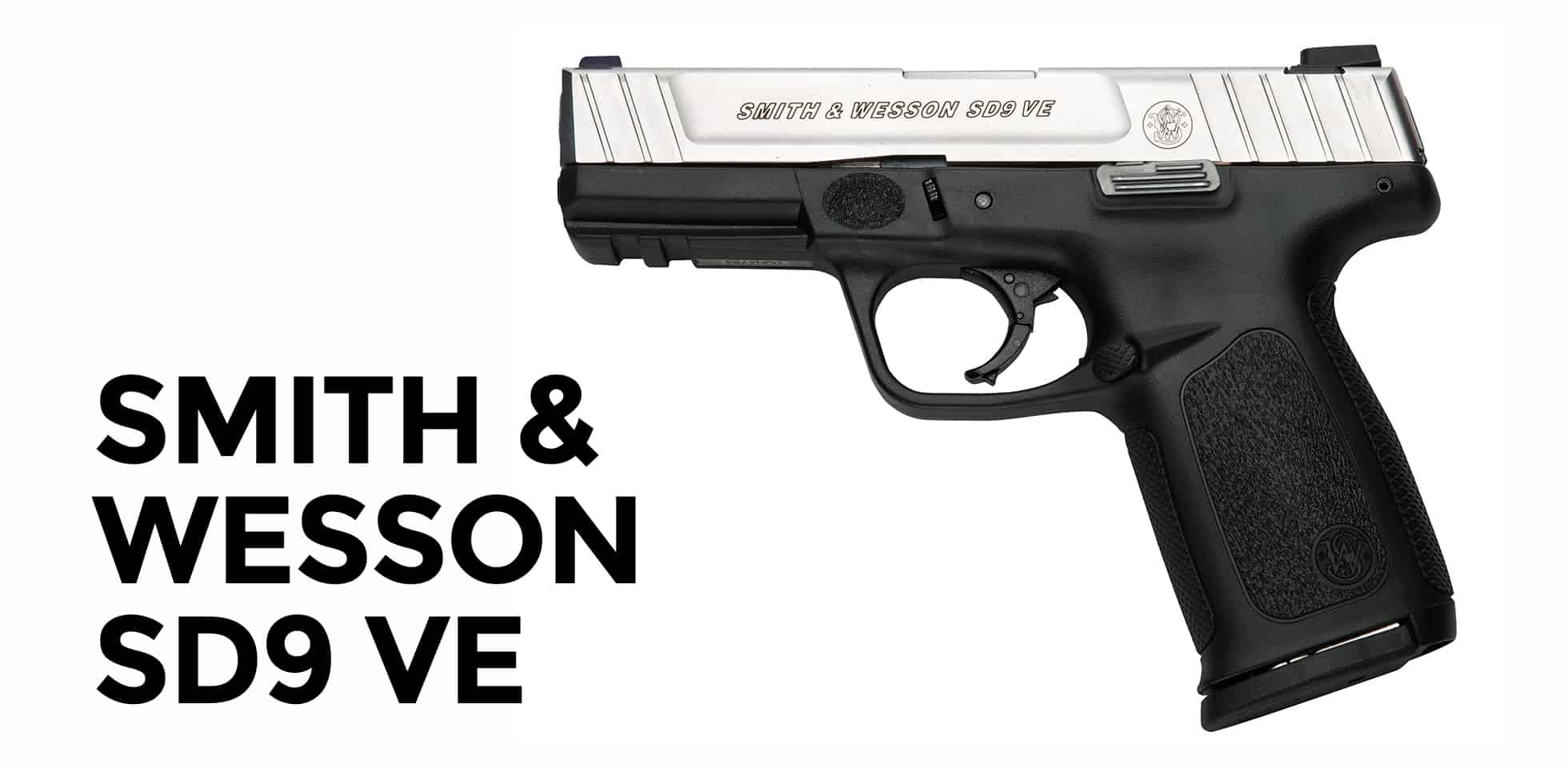 best 9mm for the price number 2 - the S&W SD9 VE