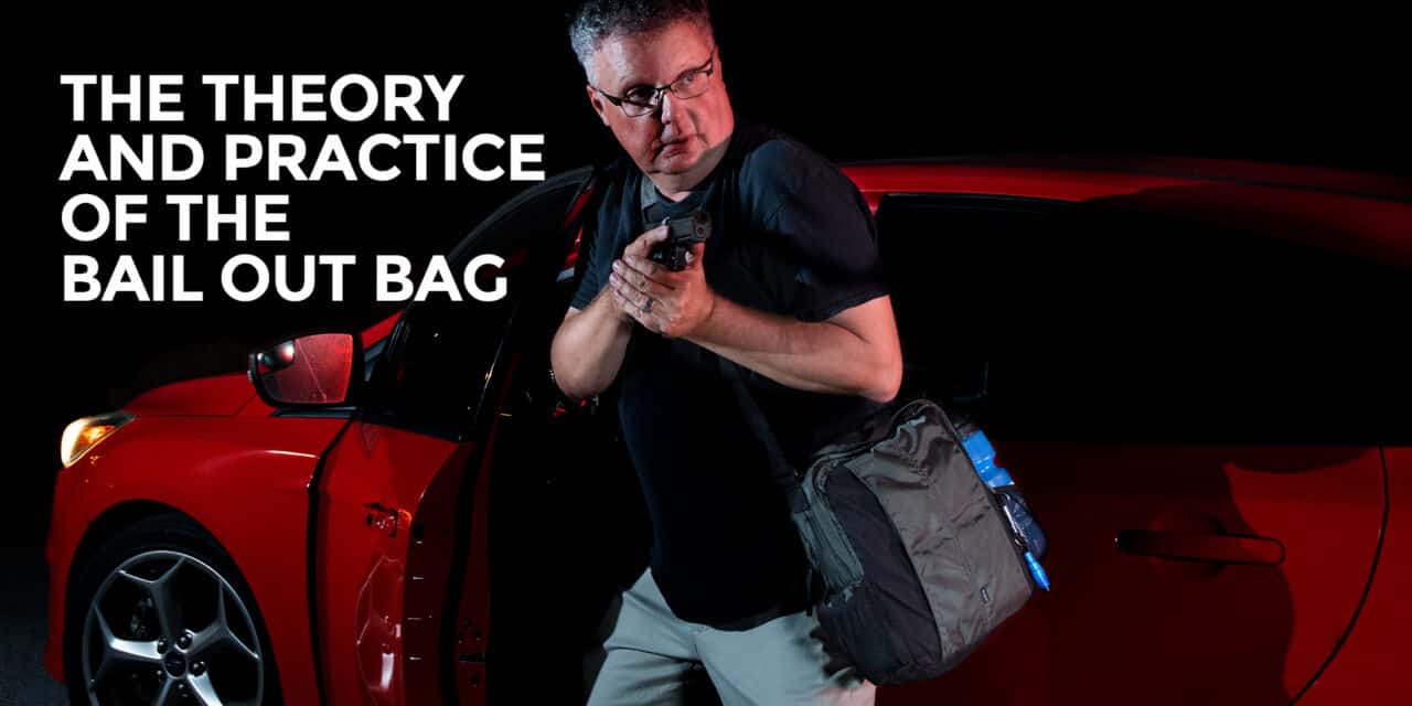 What’s A Bail Out Bag And Why Do You Need One?