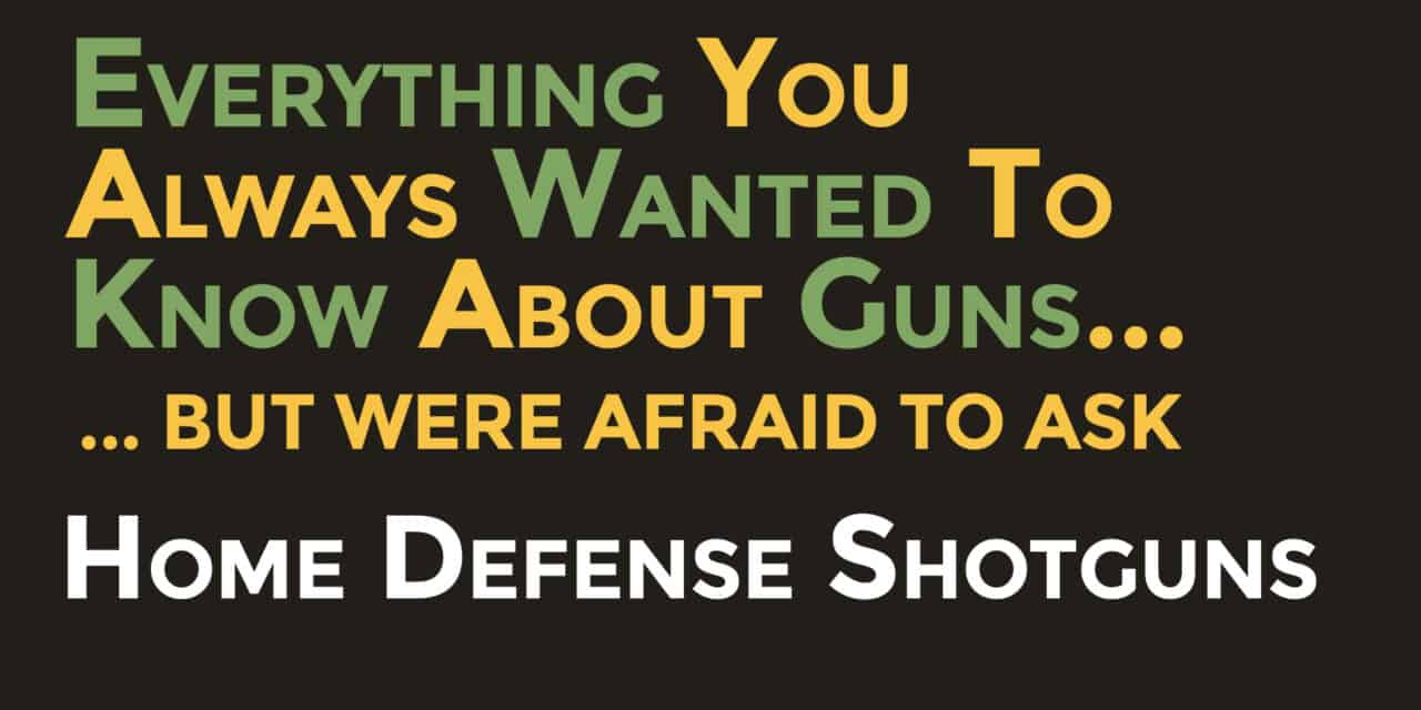 Shopping For The Best Tactical Shotgun