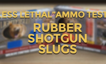 Less Lethal Loadout: Rubber Shotgun Slugs
