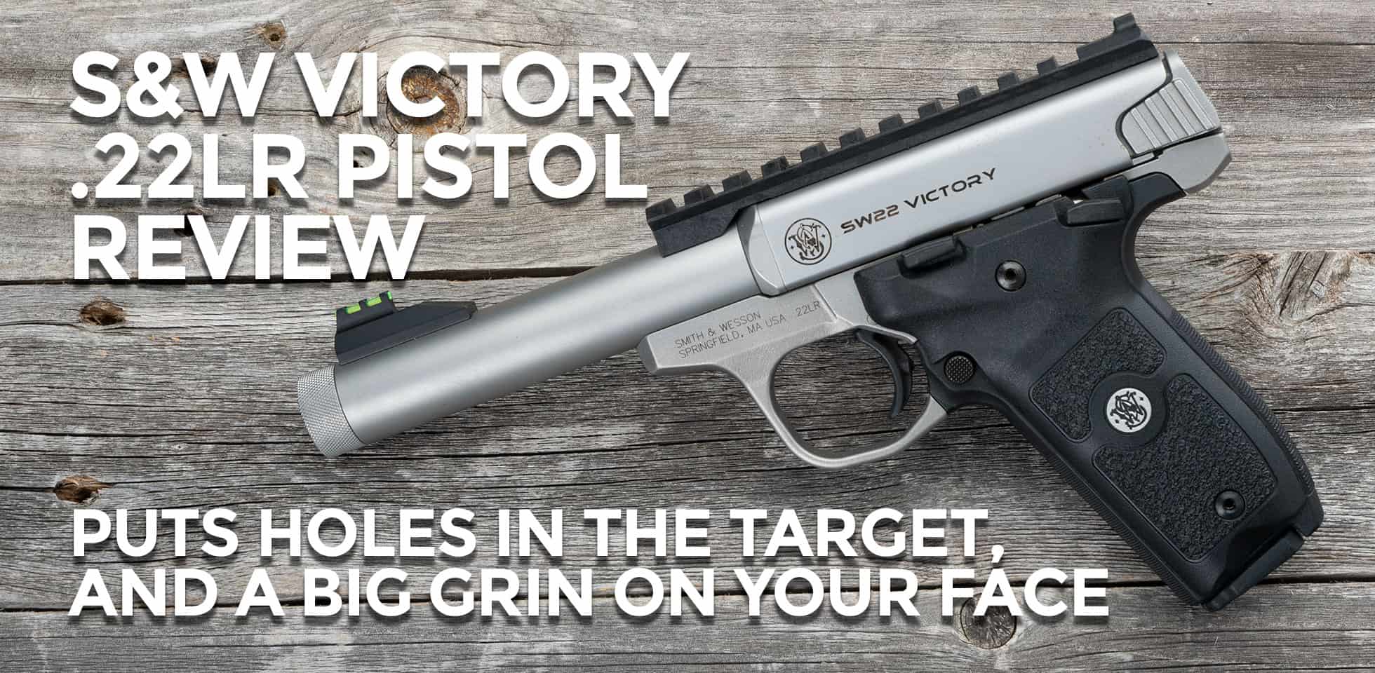 S&W Victory 22 Review - AmmoMan School of Guns Blog