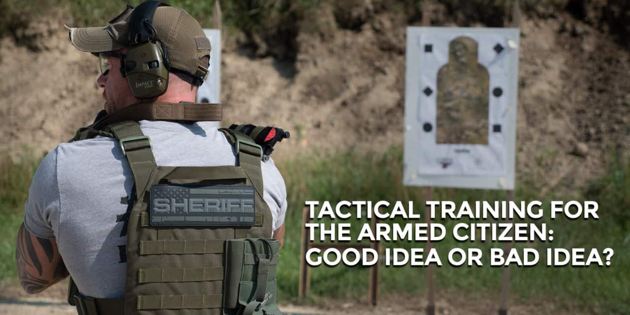 Do You Need “Tactical Training”?